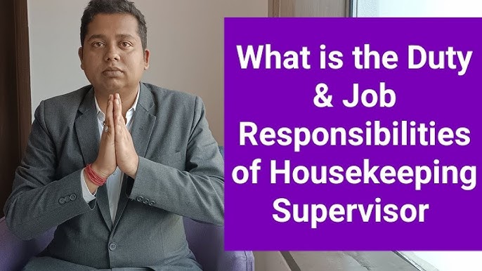 Job Responsibility Of Housekeeping Supervisor | Job Description Of Housekeeping  Supervisor | - YouTube