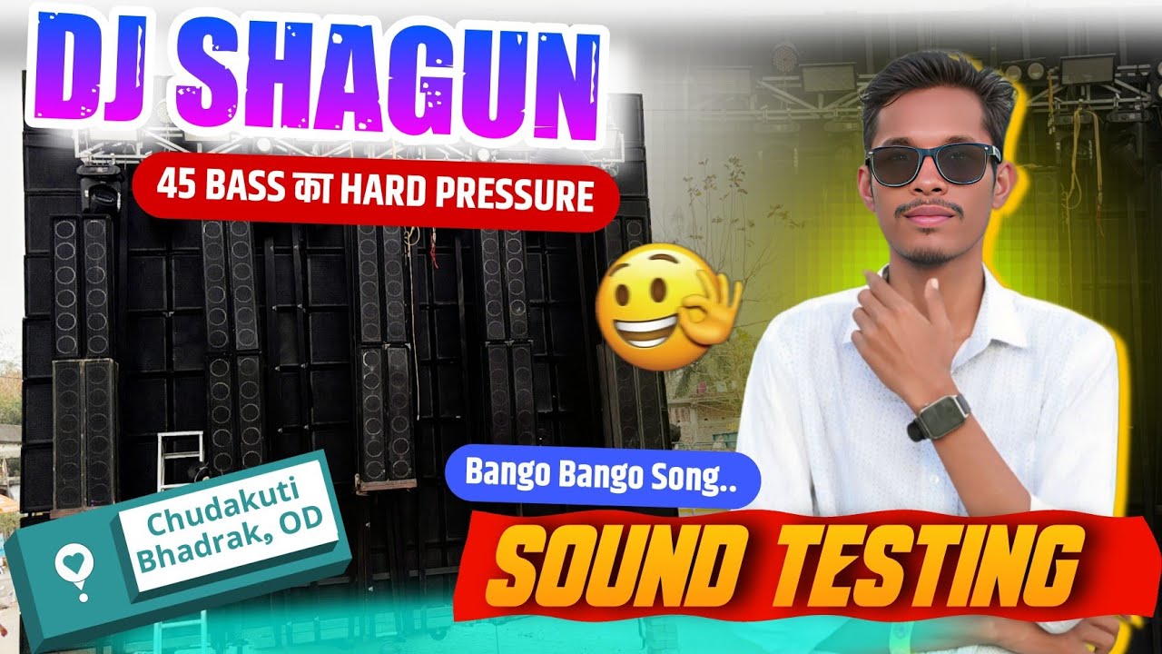 Chudakuti में 45 BASS का PRESSURE के साथ DJ SAGUN KITHOR 😎 Meerut का SOUND TESTING 💥