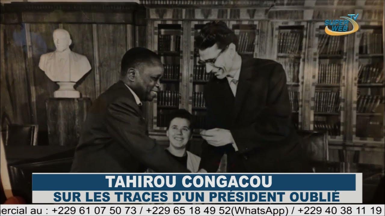 Tahirou CONGACOU sur les traces d’un président oublié YouTube