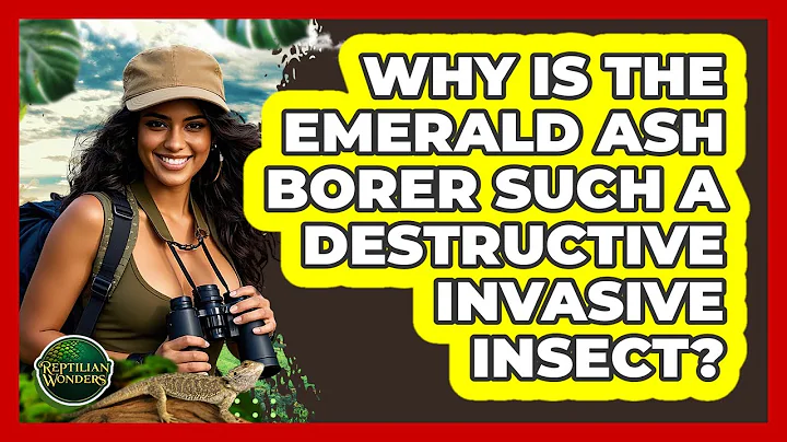 Why Is The Emerald Ash Borer Such A Destructive Invasive Insect? - Reptilian Wonders