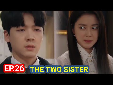 ENG/INDO]The Two Sisters||Episode 26||Preview||Lee So-yeon,Ha Yeon-joo,Oh Chang-seok,Jang Se-hyun.