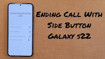 End a Phone Call with Side Button on Samsung Galaxy S22