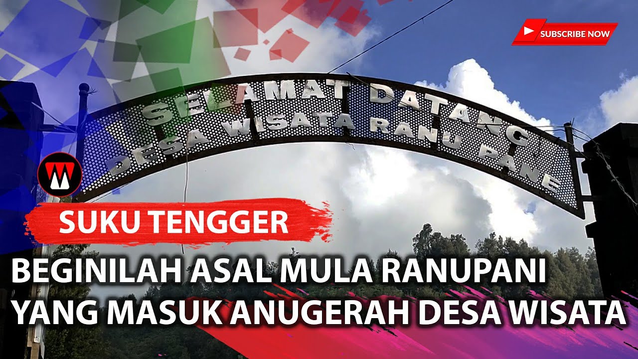 Asal Mula RANUPANI,  50 Besar Desa Wisata Terbaik Indonesia.