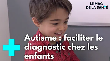 Comment diagnostiquer l'autisme 3 ans ?