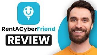 Rent a Cyber Friend Review | Is it Worth it in 2025?