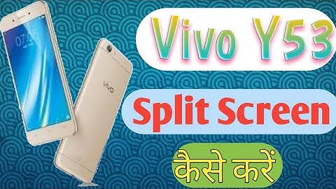 Vivo Y53 Me Split Screen Enable Kaise Kare || How To On Split Screen On Vivo Y53 | Ek Sath Sabhi App