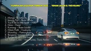 Kumpulan Lagu Pop Terbaik 2025 🎧 Teman Jalan & Traveling