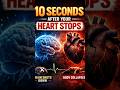 Your Body After Heart Stops (10 Seconds Truth)#viral #trending #explore #science #knowledge#ytshorts