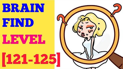 Brain find level 121 122 123 124 125 solution or walkthrough