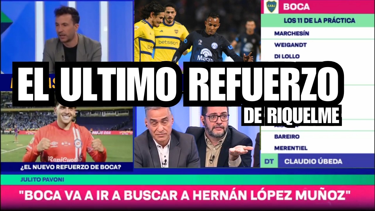RUMORES DE REFUERZOS A BOCA🔥De Villa a Lopez Muñoz- Riquelme Trae  para La Copa Libertadores