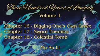 Three Hundred Years of Longing by Mu Su Li Vol. 1 Danmei Audiobook || Chapters 16-18 [#6]