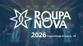 Roupa Nova - LIVE - Taquaritinga do Norte - Coffee Festival 2026