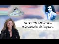 Howard Menger et les humains de l'espace - 1ère partie