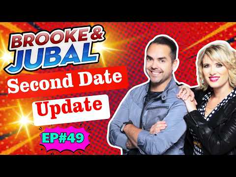 Brooke and jubal 2026 | The most savage “Second Date Update” ever 💣 | EP# 48 | Second date