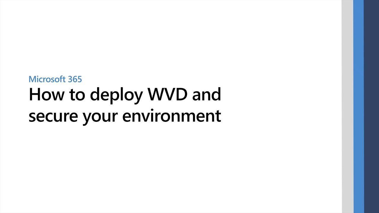 How to deploy Windows Virtual Desktop and secure your environment