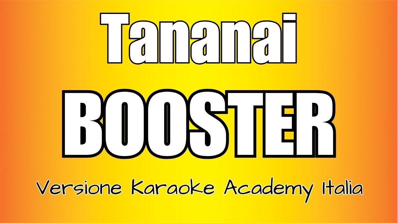 Tananai - BOOSTER (Versione Karaoke Academy Italia) Tananai - BOOSTER (Versione Karaoke Academy Italia)