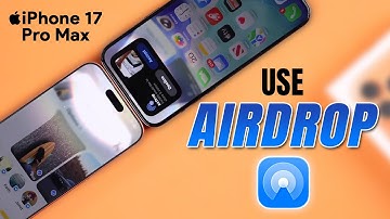 iPhone 17 Pro Max: How to Use AirDrop to Transfer Photos & Videos Easily!