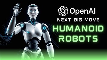 OpenAI Bold Move: Building Humanoid Robots!