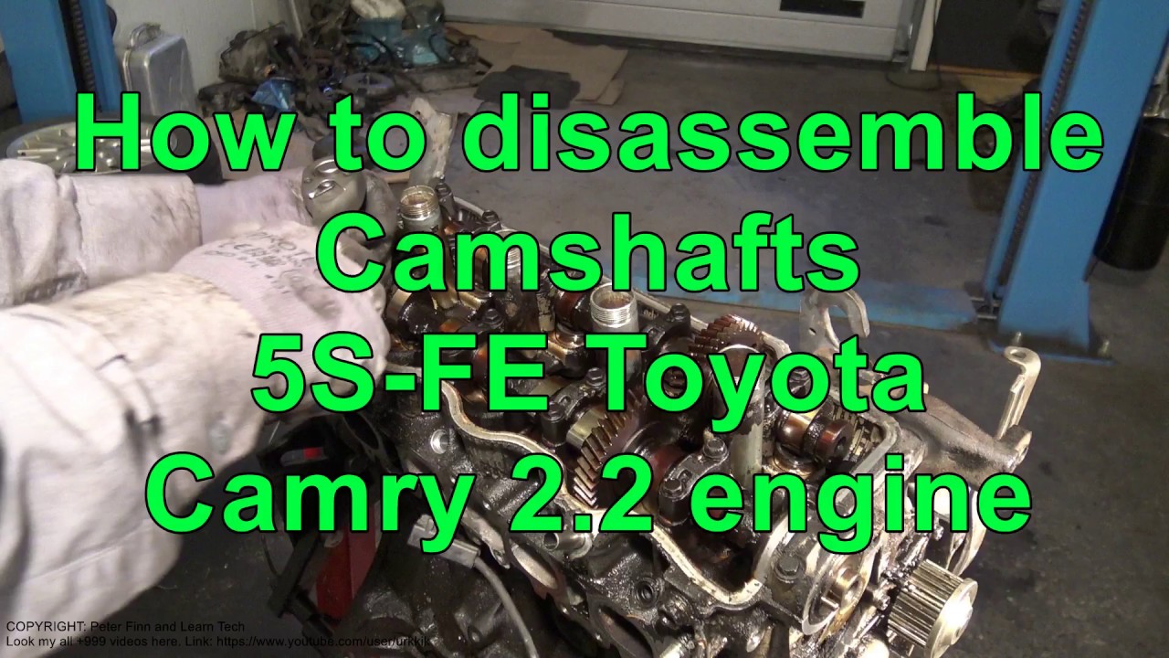 How to disassemble Camshafts Toyota Camry 2.2 5S-FE engine - YouTube
