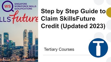 Step by Step Guide to Claim SkillsFuture Credit (Updated 2023)