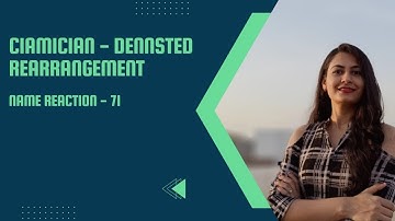 CIAMICIAN - DENNSTED REARRANGEMENT | Carbene Reaction