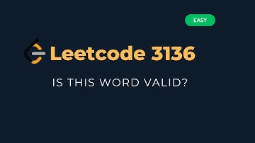 Is This Word Valid? - LeetCode 3136 Explained [Python]