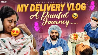 Delivery రోజు రెండుసార్లు ఎడిచేసా | My Delivery Experience vlog | 2nd Surgery | swathi styles vlogs