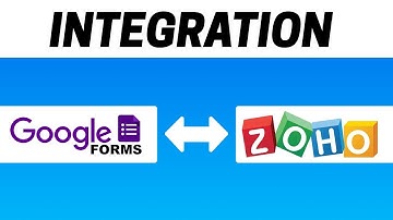 How to Integrate Google Forms with Zoho CRM
