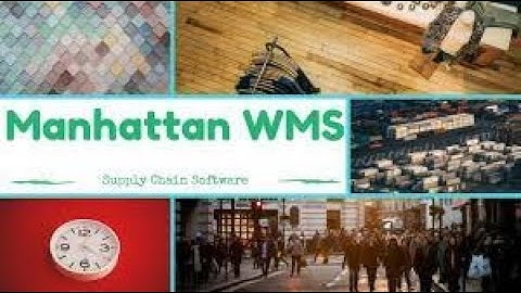 MANHATTAN WMS  Training- MANHATTAN WMS  Online Training(   MANHATTAN WMS  Certification Tips)