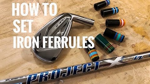 How To: Set Iron Ferrules