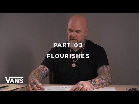 BJ Betts Lettering Workshop | Part 3 - Flourishes | VANS - BJ Betts Lettering Workshop | Part 3 - Flourishes | VANS