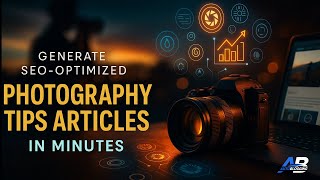 How to Write Photography Tips Blogs Fast with AI (2025 SEO Tool)