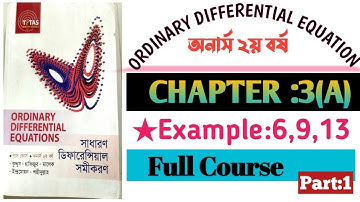 2.Ordinary Differential Equation(ODE)||Honours 2nd year||Chapter:3(A)||Example:6,9,13||Full Course||