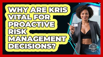Why Are KRIs Vital For Proactive Risk Management Decisions? - SecurityFirstCorp.com