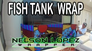 Fish Tank Wrap | by Nelson Lopez Wrapper