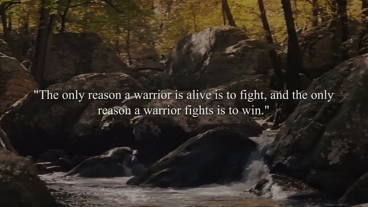 Warrior Quotes To Give You Strength | Words for the Soul
