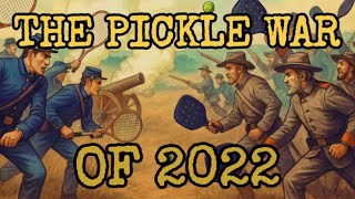 The Pickle War of 2022 - A Ken Burns-style Mockumentary