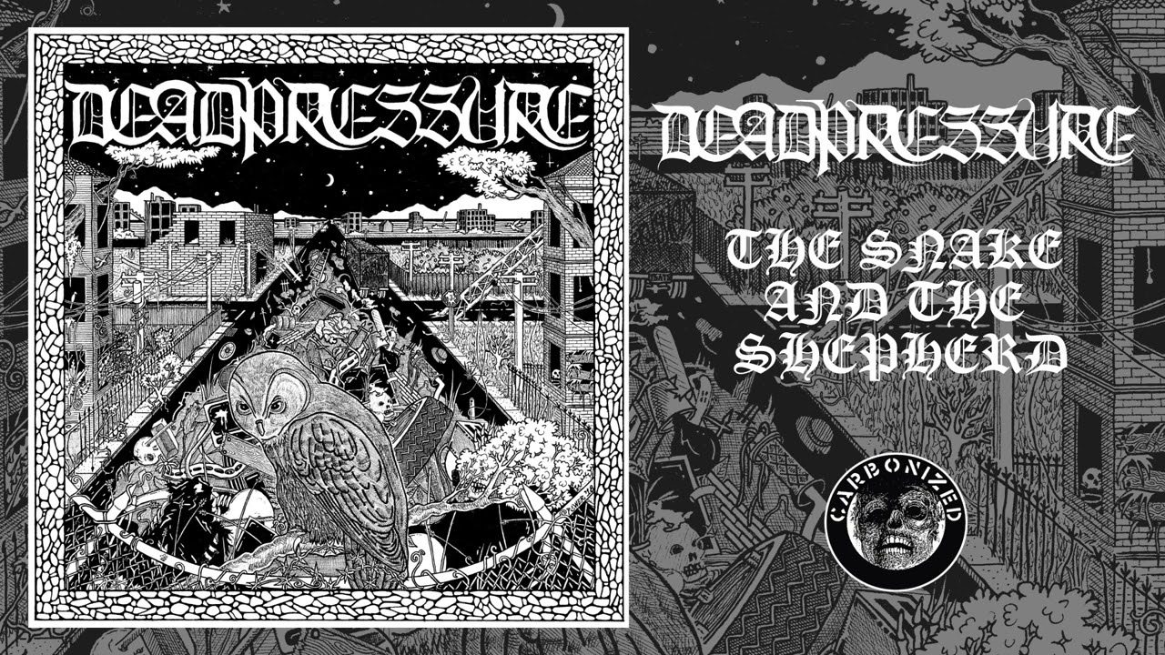 Deadpressure - The Snake and the Shepherd