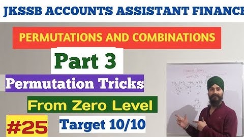 JKSSB Accounts Assistant (Finance)| Mathematics |PERMUTATIONS AND COMBINATIONS| lec.no.25|Dilbeer