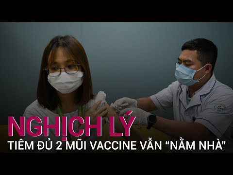 Chuyên gia: Người tiêm đủ 2 mũi vaccine mà vẫn phải "nằm nhà" là nghịch lý | VTC Now