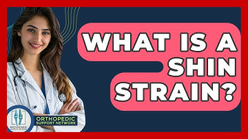What Is A Shin Strain? - Orthopedic Support Network