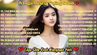 LAGU MELAYU SEDIH GALAU😭PATAH HATI 💔COCOK UNTUK MENEMANI HARI SANTAI/PERJALANAN | Tak Bisa Melupakan