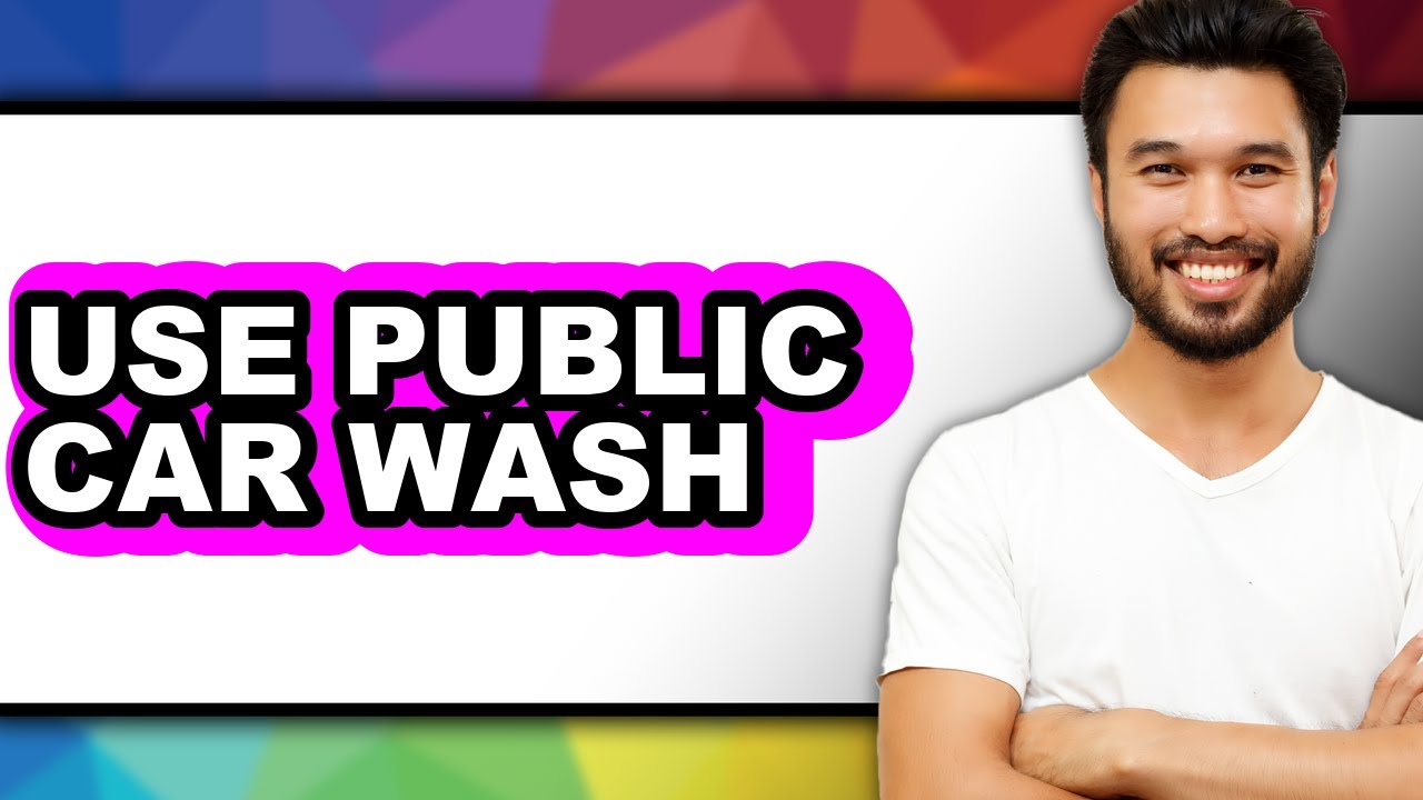 How To Use Public Car Wash - Step By Step