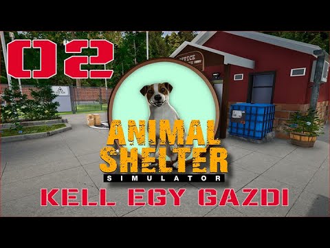 Gazdit kell találnunk - ANIMAL SHELTER SIMULATOR GAMEPLAY 02