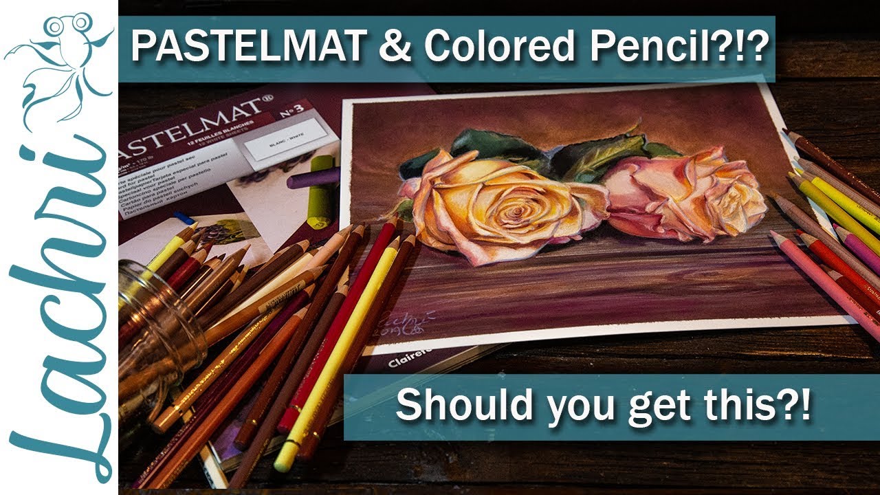 is Pastelmat good for Colored Pencil? Drawing Roses - Lachri