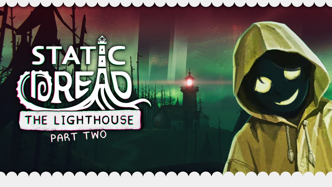 【STATIC DREAD: THE LIGHTHOUSE】Rough seas...
