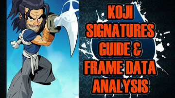 Koji Signatures Guide & Frame Data