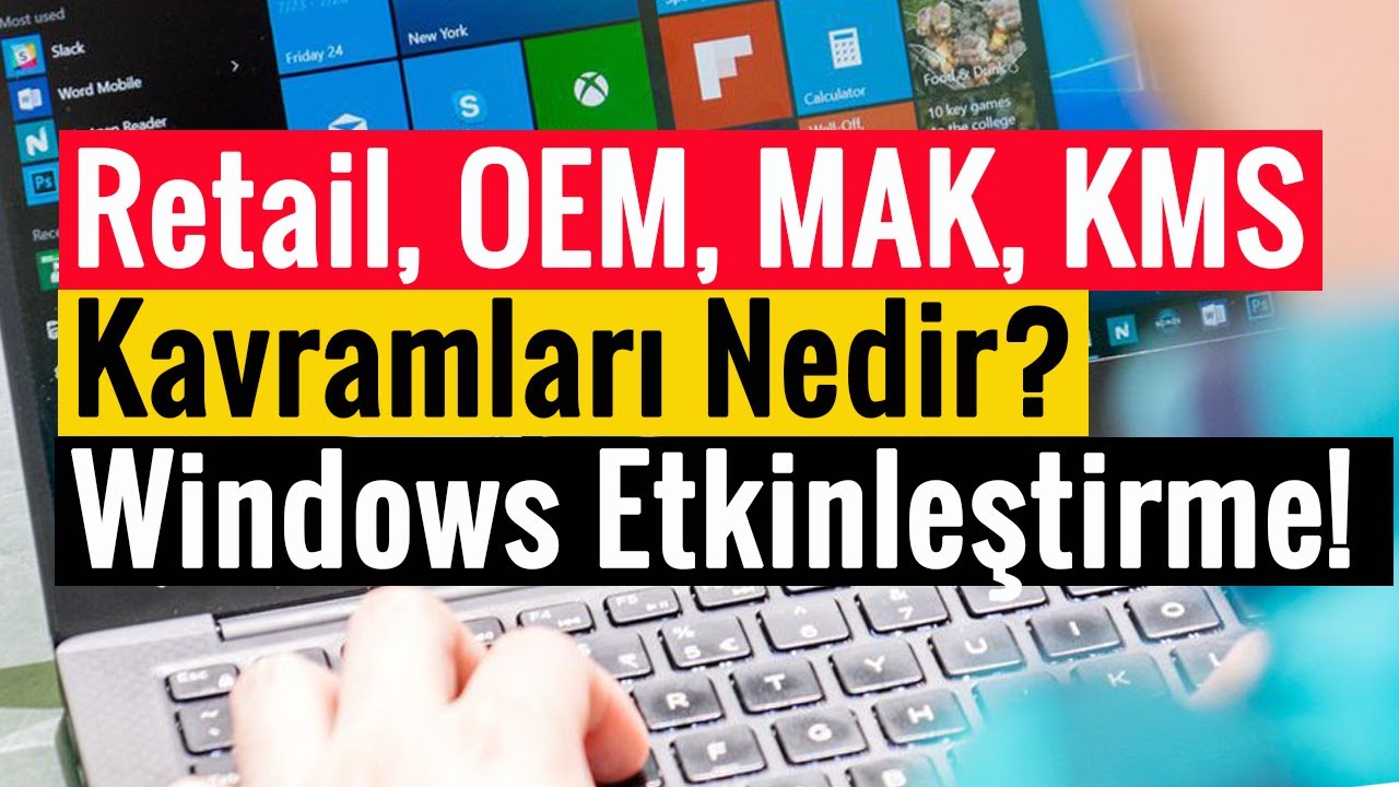 Retail, OEM, MAK ve KMS Kavramları Nedir? | Windows Ürün Lisanslama!