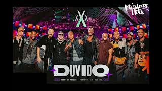 DUVIDO - Turma do Pagode, Ferrugem, Mumuzinho