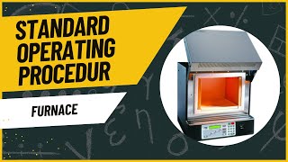 Tata Cara Penggunaan Alat Furnace (VULCAN D-550)
